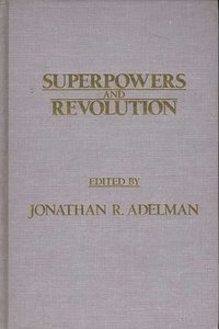 bokomslag Superpowers and Revolution