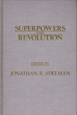 Superpowers and Revolution 1