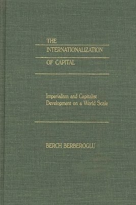 bokomslag The Internationalization of Capital