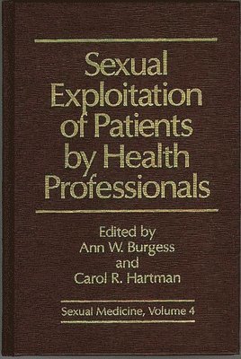 Sexual Exploitation of Patients by Health Professionals 1