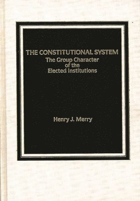 Henry J. Merry, Lsi - Constitutional System, Inbunden