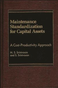 bokomslag Maintenance Standardization for Capital Assets