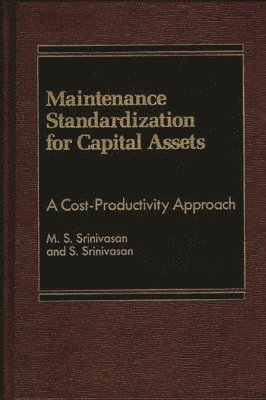 Maintenance Standardization for Capital Assets 1