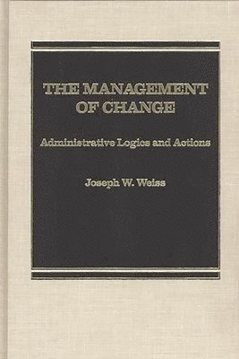 Joseph W. Weiss - Management of Change, Inbunden
