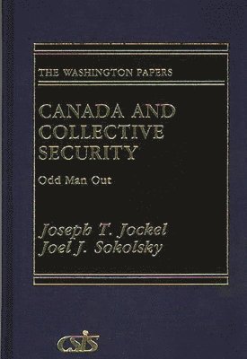 Unknown - Canada and Collective Security, Inbunden