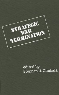 bokomslag Strategic War Termination