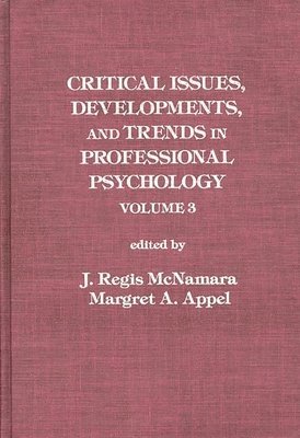 Critical Issues, Developments, and Trends in Professional Psychology 1