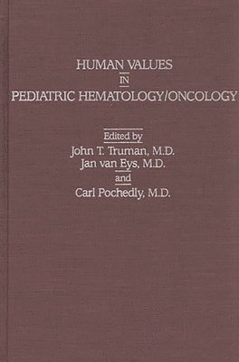 Human Values in Pediatric Hematology/Oncology
