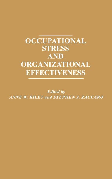 bokomslag Occupational Stress and Organizational Effectiveness