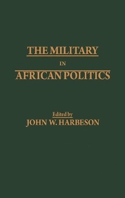 bokomslag The Military in African Politics