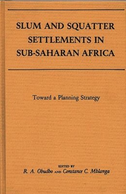 Slum and Squatter Settlements in Sub-Saharan Africa