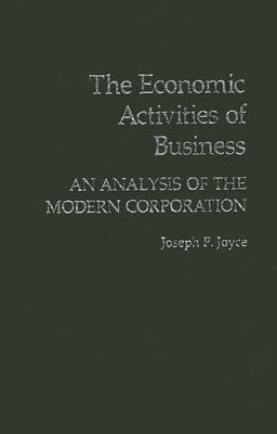 Joseph P. Joyce - Economic Activities of Business, Inbunden