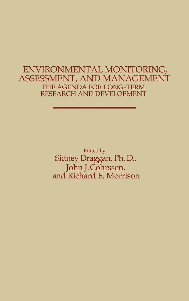 John J. Cohrssen, Sidney Draggan, Richard Morrison, Sidney Draggan, John J. Cohrssen, Richard Morrison - Environmental Monitoring, Assessment, and Management, Inbunden