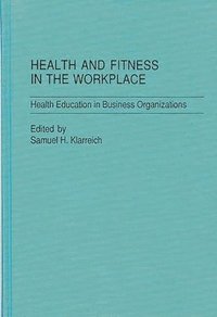 bokomslag Health and Fitness in the Workplace