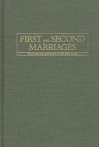 bokomslag First and Second Marriages