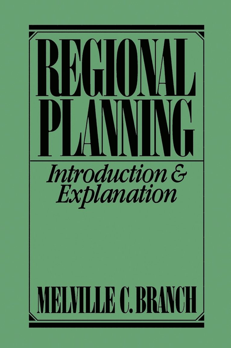 Melville C. Branch, Melville Branch - Regional Planning, Inbunden