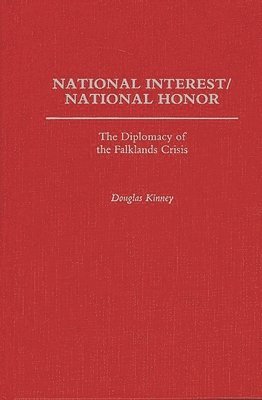 Douglas Kinney - National Interest/National Honor, Inbunden