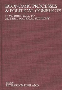 bokomslag Economic Processes and Political Conflicts
