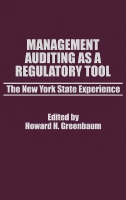 Howard H. Greenbaum - Management Auditing as a Regulatory Tool, Inbunden