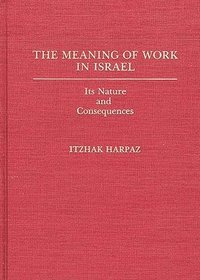 bokomslag The Meaning of Work in Israel