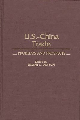 Eugene Lawson, Eugene K. Lawson - US-China Trade, Inbunden