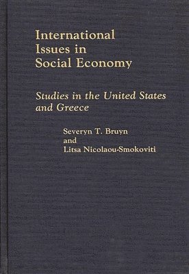 Severyn T. Bruyn, Nicolaou Smoklvittis - International Issues in Social Economy, Inbunden