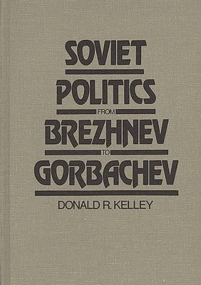 bokomslag Soviet Politics from Brezhnev to Gorbachev