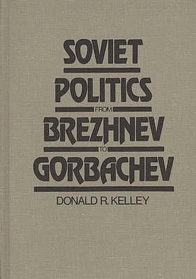 Soviet Politics from Brezhnev to Gorbachev 1