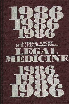 Cyril H. Wecht, Cyril H. Wecht, M.D. Wecht, Cyril H., Cyril H. M. D. Wecht - Legal Medicine 1986, Inbunden