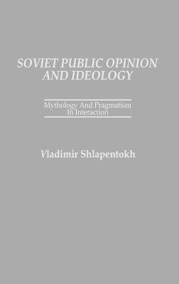 bokomslag Soviet Public Opinion and Ideology