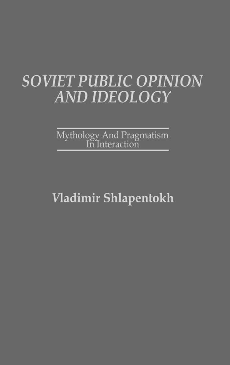 Soviet Public Opinion and Ideology 1