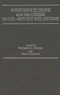 bokomslag Western Europe and the Crisis in U.S.-Soviet Relations