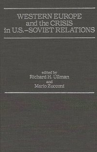 bokomslag Western Europe and the Crisis in U.S.-Soviet Relations