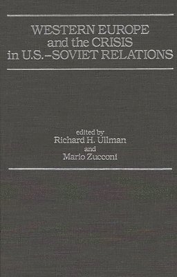 bokomslag Western Europe and the Crisis in U.S.-Soviet Relations