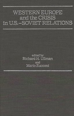 Western Europe and the Crisis in U.S.-Soviet Relations
