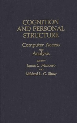 James Mancuso, Mildred Shaw - Cognition and Personal Structure, Inbunden