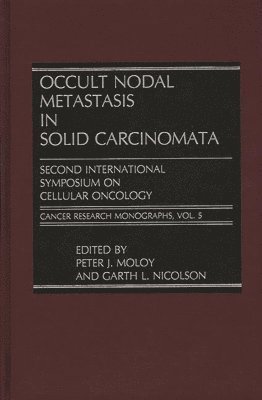Occult Nodal Metastasis in Solid Carcinomata 1