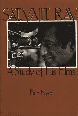 Ben Nyce - Satyajit Ray, Inbunden