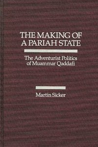 bokomslag The Making of a Pariah State