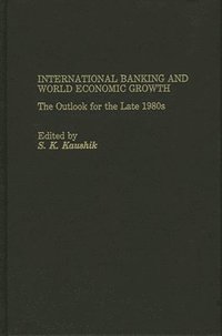 bokomslag International Banking and World Economic Growth