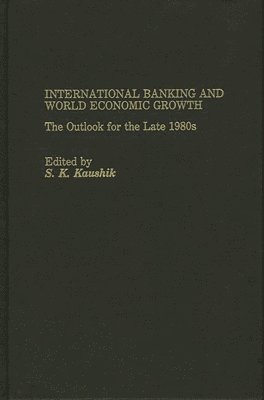 bokomslag International Banking and World Economic Growth