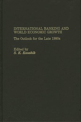 International Banking and World Economic Growth