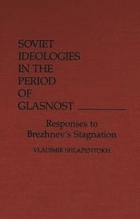 bokomslag Soviet Ideologies in the Period of Glasnost