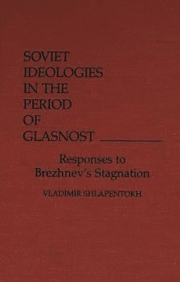 bokomslag Soviet Ideologies in the Period of Glasnost