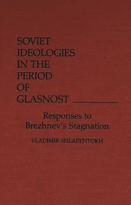 Soviet Ideologies in the Period of Glasnost