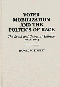 bokomslag Voter Mobilization and the Politics of Race