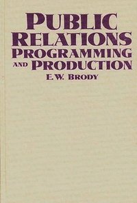 bokomslag Public Relations Programming and Production