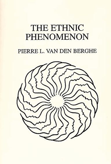 Pierre Van Den Berghe - Ethnic Phenomenon, Häftad