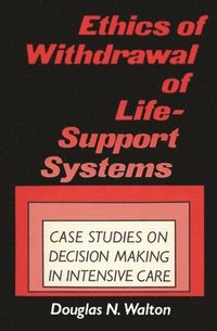 bokomslag Ethics of Withdrawal of Life-Support Systems