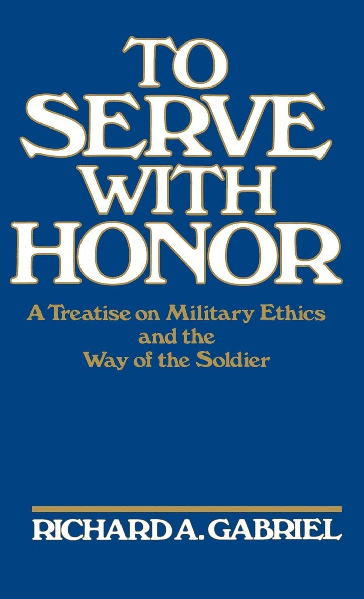 To Serve with Honor